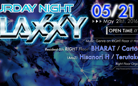 “SATURDAY NIGHT GALAXXY” at Right Floor, ORCA NAGOYA // THE GREATEST 4BEAT PARTY!!!